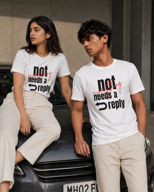 no reply. | unisex t-shirt