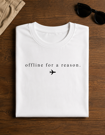 offline for a reason. | unisex t-shirt
