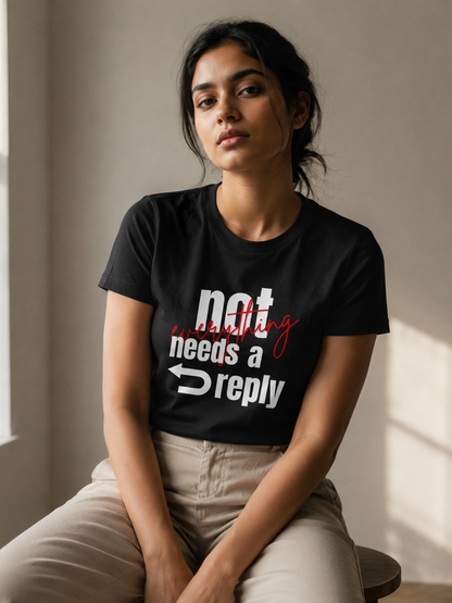 no reply. | unisex t-shirt